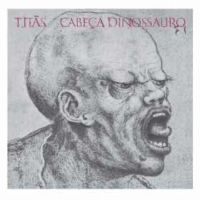 Cabeça Dinossauro - Titãs - 1986