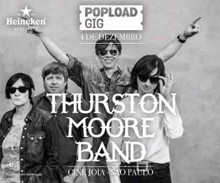 ThurstonMoore - MiniFlyer: Divulgação PopLoad Gig