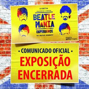 Beatlemania Experience - Reprodução do Banner com a mensagem de cancelamento